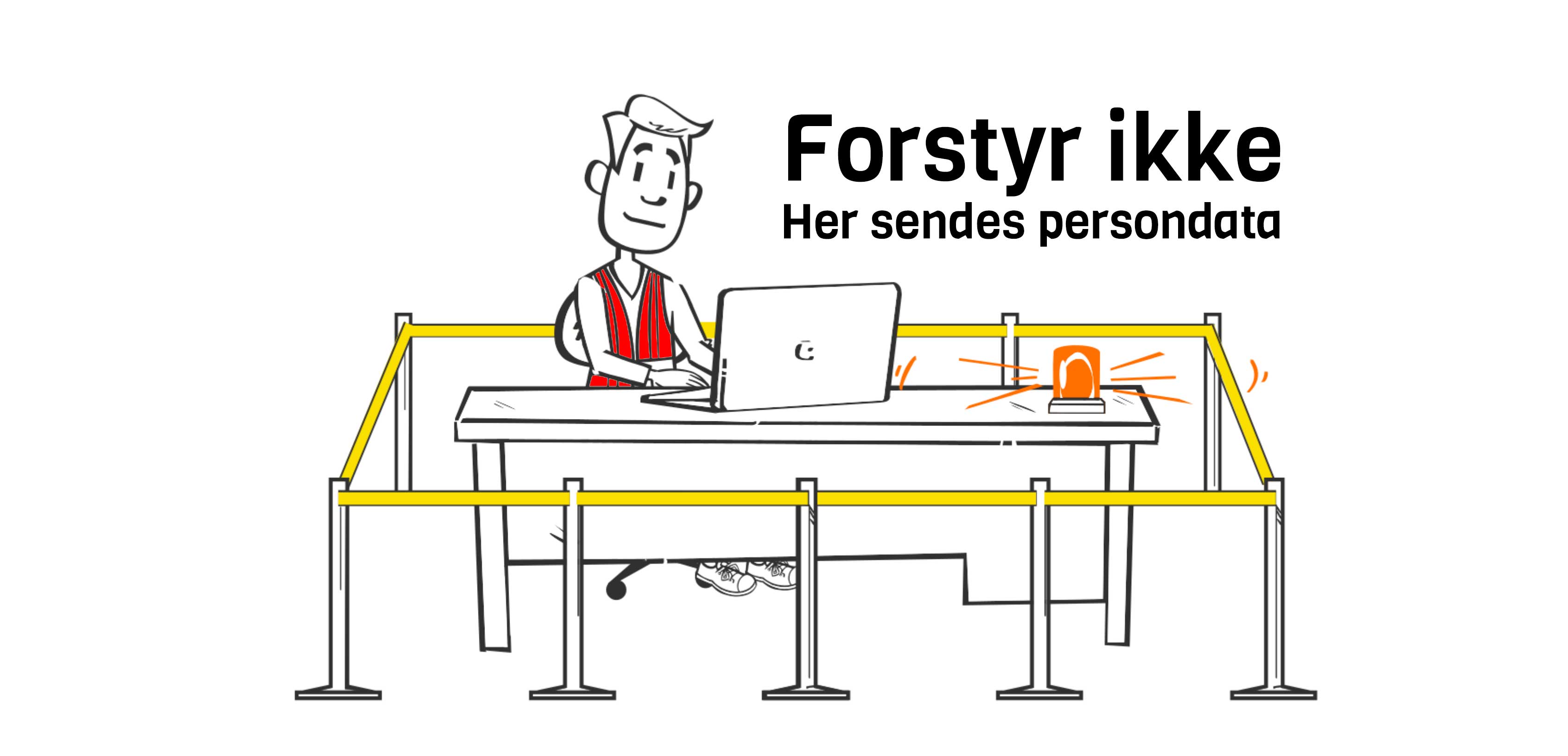 Forstyr ikke - Her arbejdes med persondata